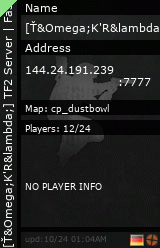 Stats for [Ť&Omega;K′R&lambda;] TF2 Server | Fast Respawn | Dustbowl Only | stats,t